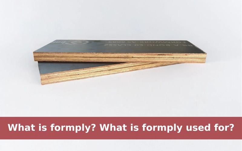 What is formply? What is formply used for? - Vinawood Vietnam Plywood